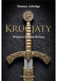 Krucjaty Wojna o Ziemię Świętą