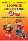 Wielki ilustrowany słownik angielsko - polski