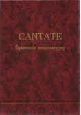 CANTATE. Śpiewnik seminaryjny