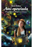 Ami opowiada W poszukiwaniu magicznego Drzewa