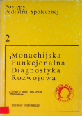 Monachijska Funckjonalna Diagnostyka Rozwojowa  Tom 2 drugi i trzeci rok  życia