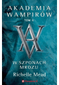 Akademia wampirów Tom 2 W szponach mrozu