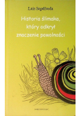 Historia ślimaka który odkrył zalety powolności
