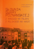 Słownik gwary poznańskiej Z naszego na polski z polskiego na nasze
