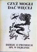 Czyż mogli dać więcej