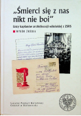 Śmierci się z nas nikt nie boi