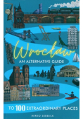 Wrocław - An alternative guide