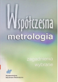 Współczesna metrologia wybrane zagadnienia