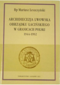 Archidiecezja Lwowska obrządku Łacińskiego w granicach Polski 1944-1992