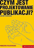 Czym jest projektowanie publikacji?