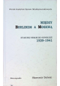 Między Berlinem a Moskwą