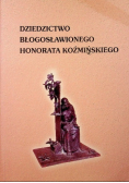 Dziedzictwo błogosławionego Honorata Koźmińskiego