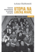 Utopia na ludzką miarę