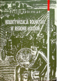 Kolektywizacja rolnictwa w regionie łódzkim