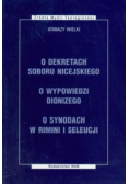 O dekretach soboru nicejskiego O wypowiedzi Dionizego O synodach w Rimini i Seleucji