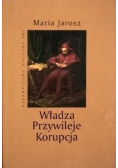 Władza przywileje korupcja