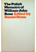 The Polish Memoirs of William John Rose