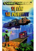Na łów nie pójdziemy