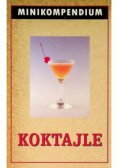 Koktajle Minikompendium