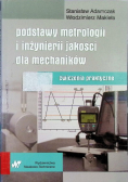 Podstawy metrologii i inżynierii jakości dla mechaników