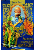 Zdarzenia z życia naszego monarchy