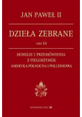 Dzieła zebrane Tom XII  Homilie i przemówienia z pielgrzymek
