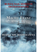 Burza nad Morzem Śródziemnym Tom 1 Wojna się rozpoczyna