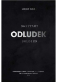 Odludek Solitary Soldier
