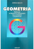 Geometria przegląd wybranych zagadnień dla uczniów i studentów