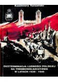 Eksterminacja Ludności Polskiej na Trembowelszczyźnie  w latach 1939-1946