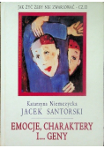 Emocje charaktery i geny
