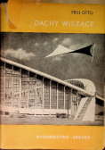 Dachy wiszące: forma i konstrukcja