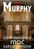 Uzdrawiająca moc sakramentów