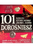 101 rzeczy, które musisz zrobić zanim dorośniesz