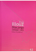 Dlaczego miłość rani Studium socjologiczne Tom 62