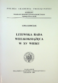 Litewska rada wielkoksiążęca w XV wieku