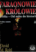 Faraonowie i królowie Tom I Próba czasu