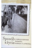 Sposób życia. Z Pawłem Hertzem rozmawia Barbara N. Łopieńska