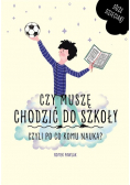 Czy muszę chodzić do szkoły