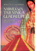 Największa tajemnica Guadalupe