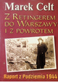 Z Retingerem do Warszawy i z powrotem