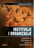 Instytucje i organizacje pochodzenie powstawanie