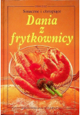 Smaczne i chrupiące Dania z frytkownicy