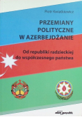 Przemiany polityczne w Azerbejdżanie