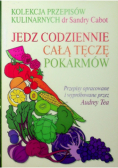 Kolekcja przepisów kulinarnych dr Sandry Cabot Jedz codziennie całą tęczę pokarmów