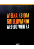 Wielka księga grillowania według Webera