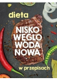 Dieta nisko węglowodanowa w przepisach