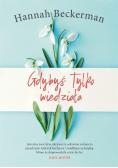 Gdybyś tylko wiedziała