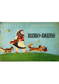 Blisko czy daleko