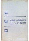 Założenia Metadologiczne Kapitału Marksa